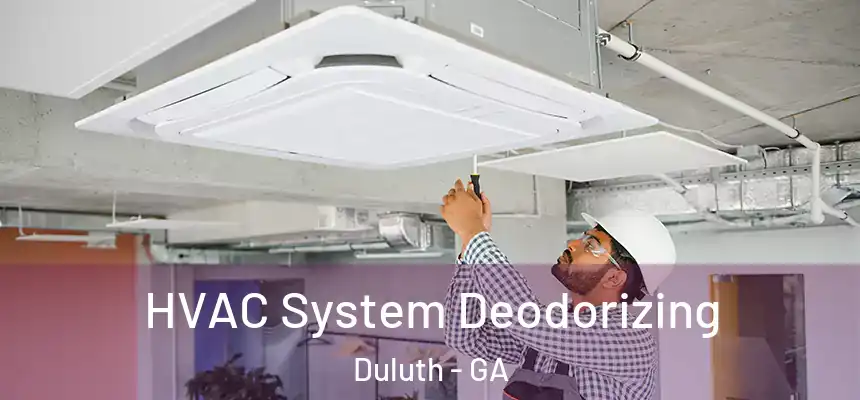  HVAC System Deodorizing Duluth - GA
