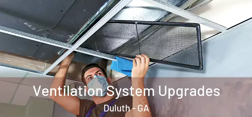  Ventilation System Upgrades Duluth - GA
